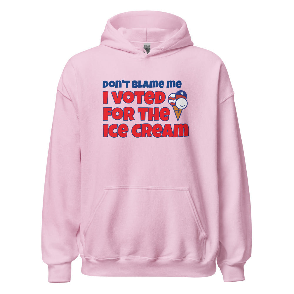 Don't Blame Me I Voted For The Ice Cream Hoodie - Light Pink Color - https://ascensionemporium.net